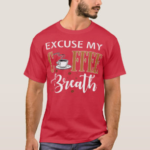 Com Licença, Respire Café Png T-Shirt