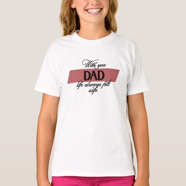 Com O Seu Pai | Camiseta Básica de Menina (Frente)