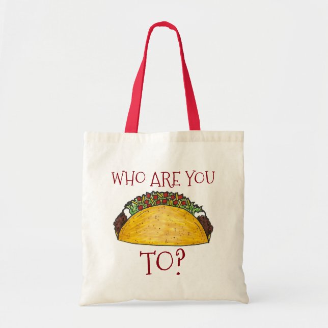 Com Quem Você É Taco? Tacos Bolsa (Frente)