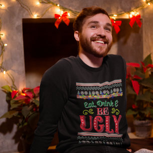 Coma Bebida e Seja Suéter de Natal Feio