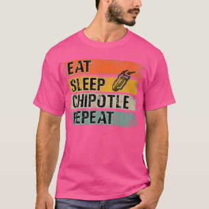 Coma Dormir Chipotle Repita Camiseta Divertida