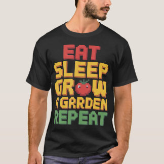 Coma Dormir Cultivar Um Jardim Repetir Camiseta Di