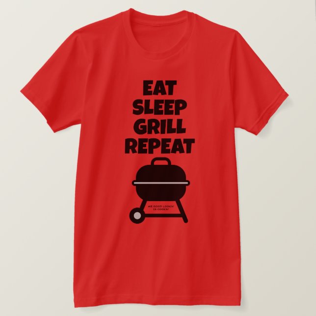 Coma Dormir Grelhar Repetir Camiseta BBQ para chef (Frente do Design)