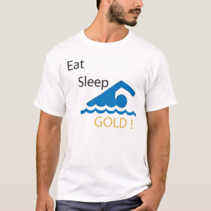 Coma o ouro da natação do sono! T-shirt