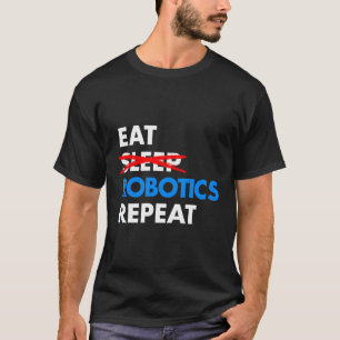 Coma Robótica do Sono Repetir Camisa Engraçada Est