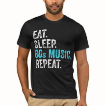 Coma Sleep 80sMusic Repeat T-Shirt