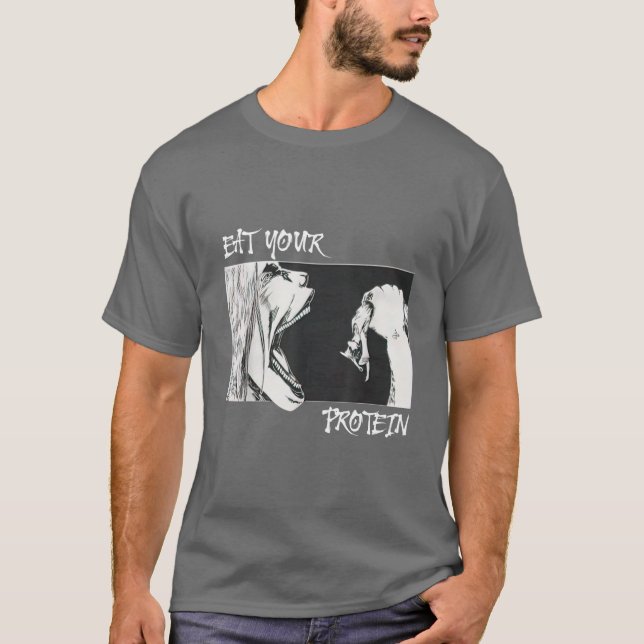 Coma Sua Proteína Camiseta Engraçada de Academia d (Frente)