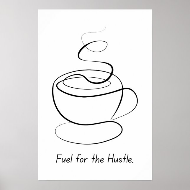 Combustível para o hustle - Poster motivacional (Frente)