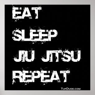 Come Sleep Jiu Jitsu Repete Poster