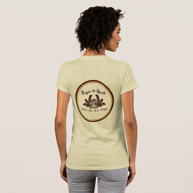 Comece a Falar quando o orvalho cai Camiseta de se (Parte Traseira Completa)