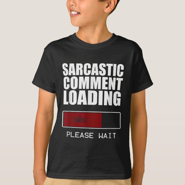 Comentário Sarcástico Carregando Camisa Engraçado  (Frente)