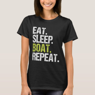 Comer Dormir Barco Repetir Camisa Navegação Marinh