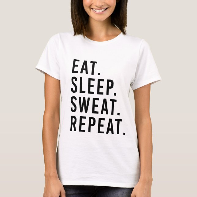 COMER.DORMIR. DOCE.REPETIR. T-shirt do exercício d (Frente)