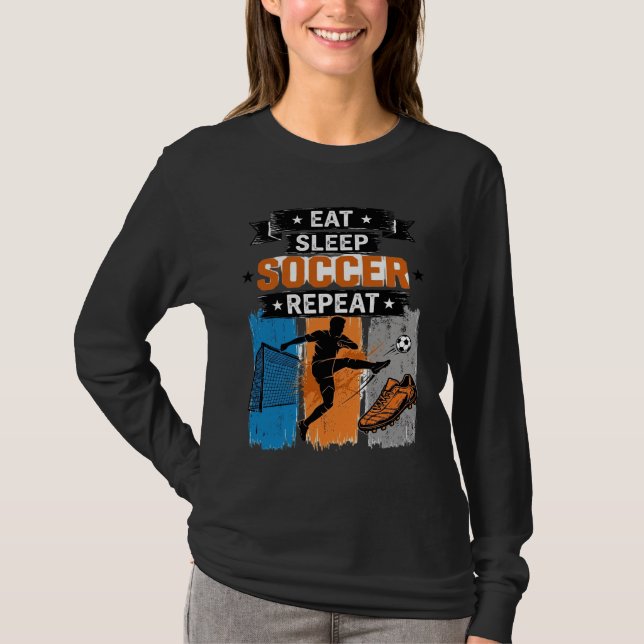 Comer Dormir Futebol Repetir Camisa de Jogador de  (Frente)