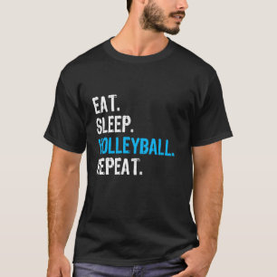 Comer Dormir Volei Repetir, Camiseta Divertida de 