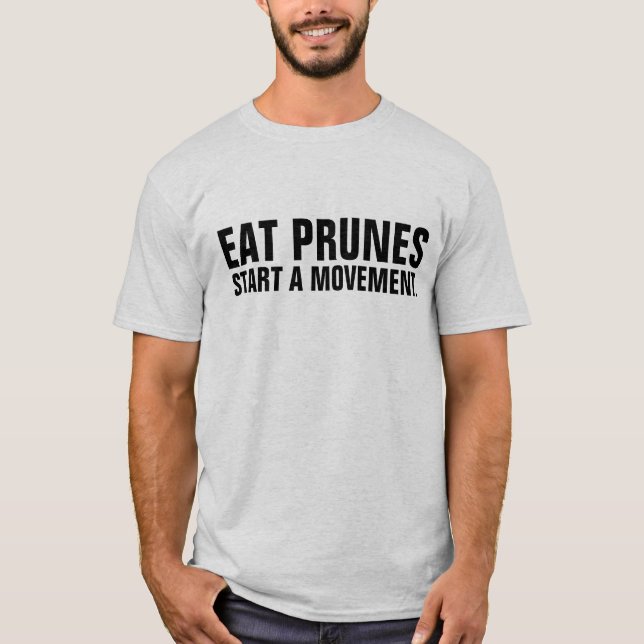 COMER PRUNAS COMEÇAR UM MOVIMENTO T-SHIRTS (Frente)