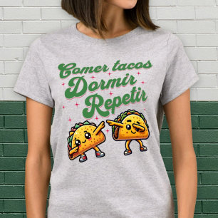Comer Tacos Dormir Repetir Camisa Engraçada Foodie