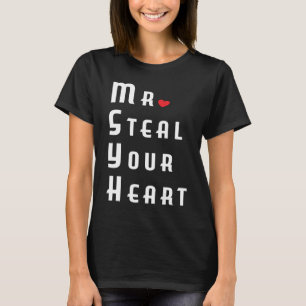 Como Dia de os namorados camisetas Sr. Steal Seu A