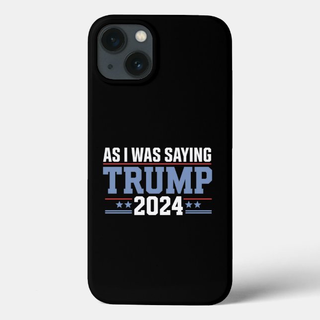 Como Eu Estava Dizendo Trump Eleição 2024 (Verso)