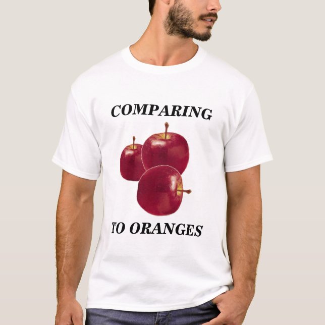 Comparando maçãs ao t-shirt das laranjas (Frente)