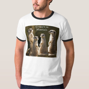 Compare o t-shirt c de Meerkats do ze
