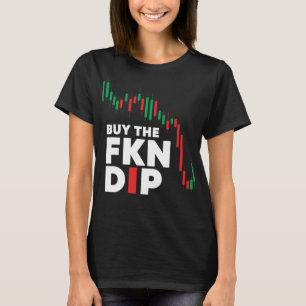 Comprar A camisa FKN Dip Funny compartilha Crypto