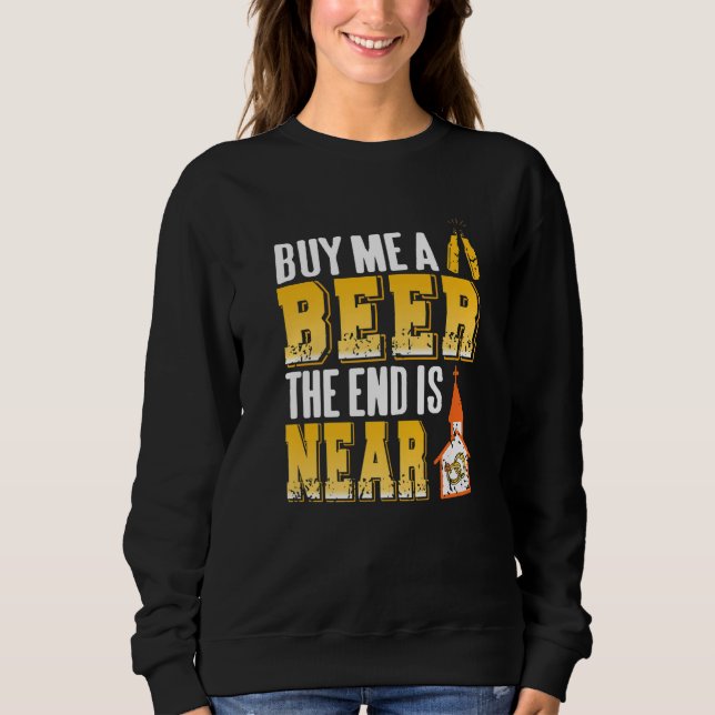 Compre-me uma Cerveja O Fim está Próximo Camisa de (Frente)