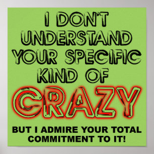 Comprometido A Crazy Funny Poster Sign Sayings Cot