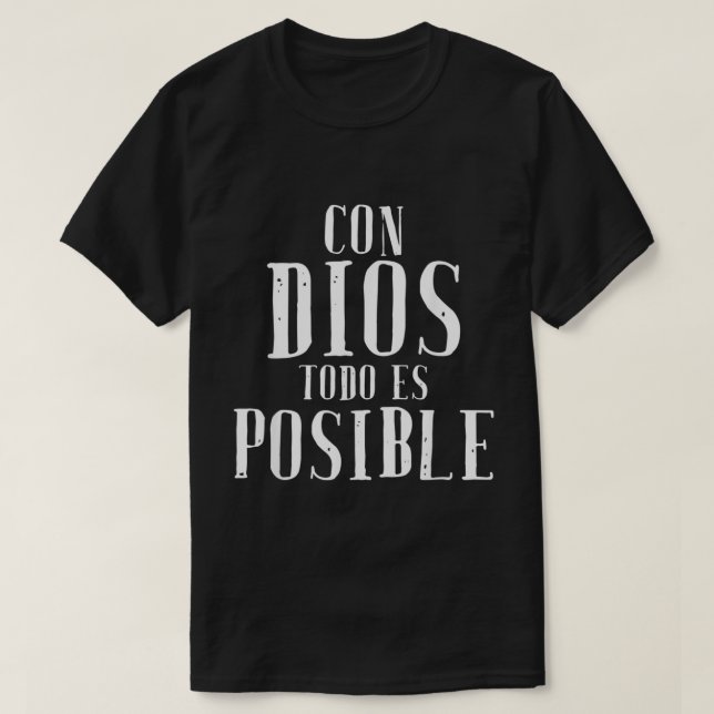 Con Dios Todo Es Possível Camisa Espanhol E (Frente do Design)