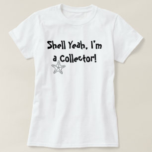 Conchas Sim, Eu Sou uma Colecionadora – Camiseta F