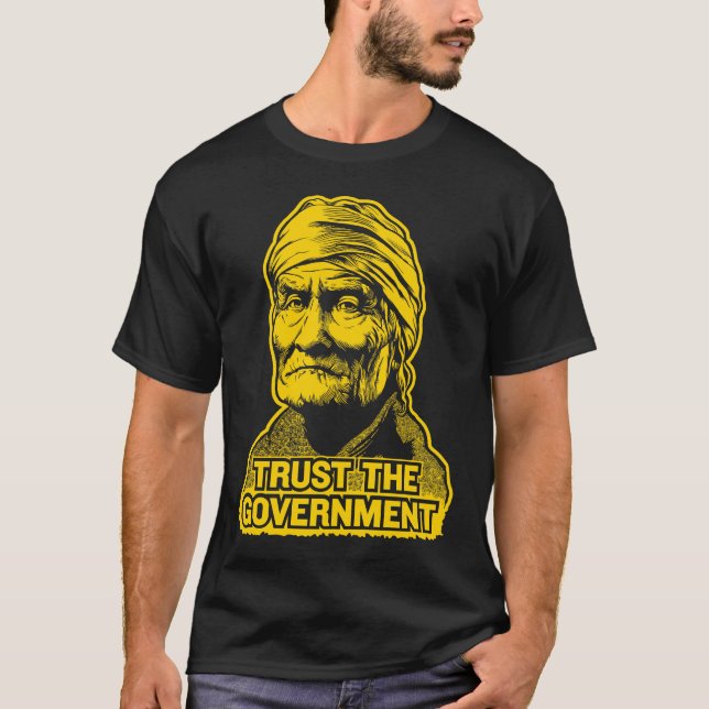 Confiança de Geronimo o t-shirt do governo (Frente)