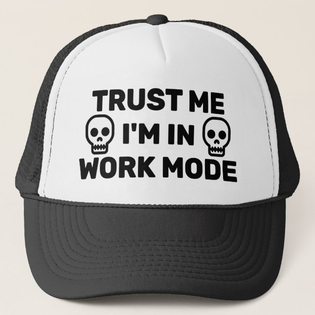 Confie em Mim - Estou no Modo Trabalho™ Boné de Ca (Frente)