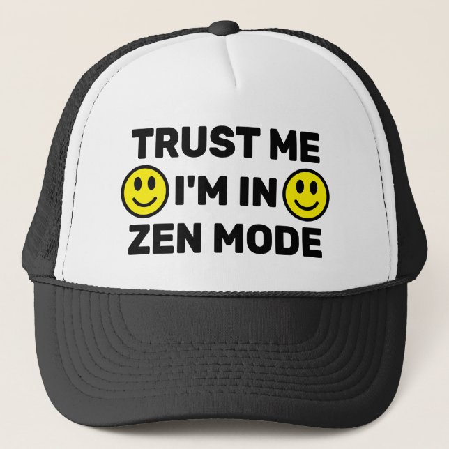 Confie em Mim - Estou no Modo Zen™ Boné de Caminho (Frente)