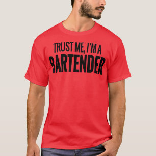 CONFIE EM MIM I39M UMA CAMISETA FUNNY BARTENDER