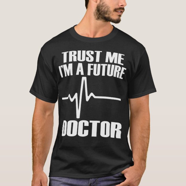 Confie em Mim, Sou um Futuro Doutor Camiseta Diver (Frente)