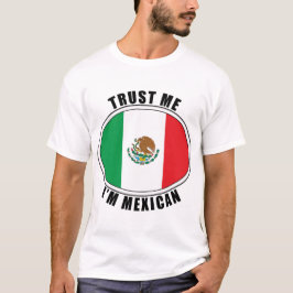 Confie que eu mim é t-shirt mexicano