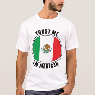 Confie que eu mim é t-shirt mexicano