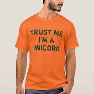 Confie que eu mim é uma camisa do unicórnio