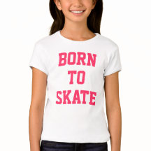 Confortavelmente "nascer a patinar" t-shirt