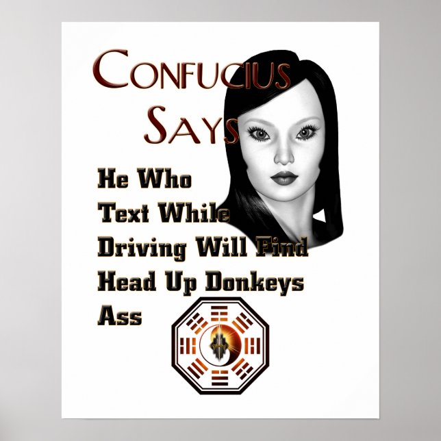 Confucius diz Poster (Frente)