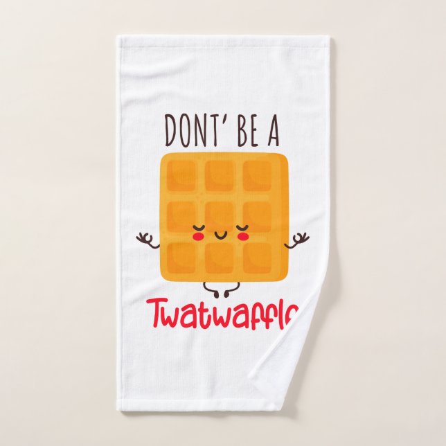 Conjunto De Toalhas Não seja um 'Twatwaffle' (Toalha de mão)