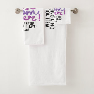 Conjunto De Toalhas Você é a melhor mãe de sempre. Você é a única