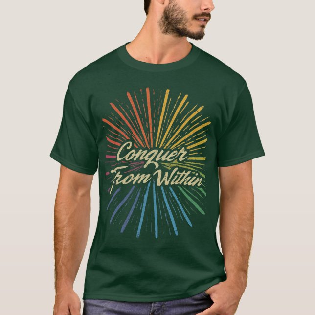 Conquiste camiseta de dentro: escolha suas cores (Frente)