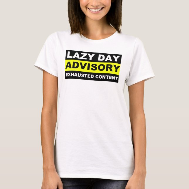 Conselho de Dia Preguiçoso Camisetas engraçadas (Frente)