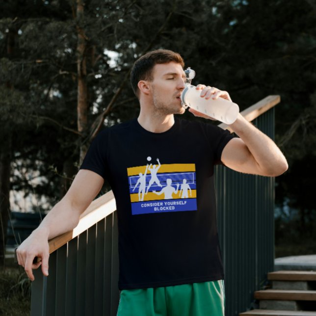 Considere-Se Bloqueado T-Shirt De Voleibol Engraça (Criador carregado)