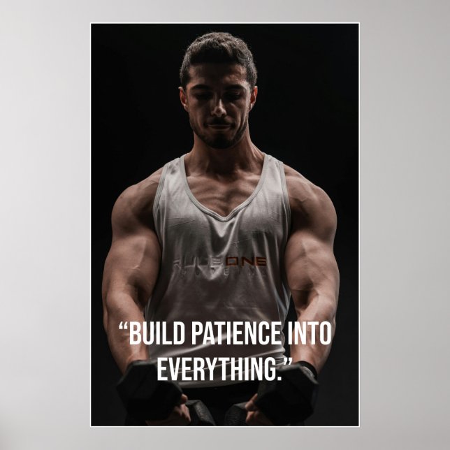 Construa Paciência Em Tudo – Poster de Citação (Frente)