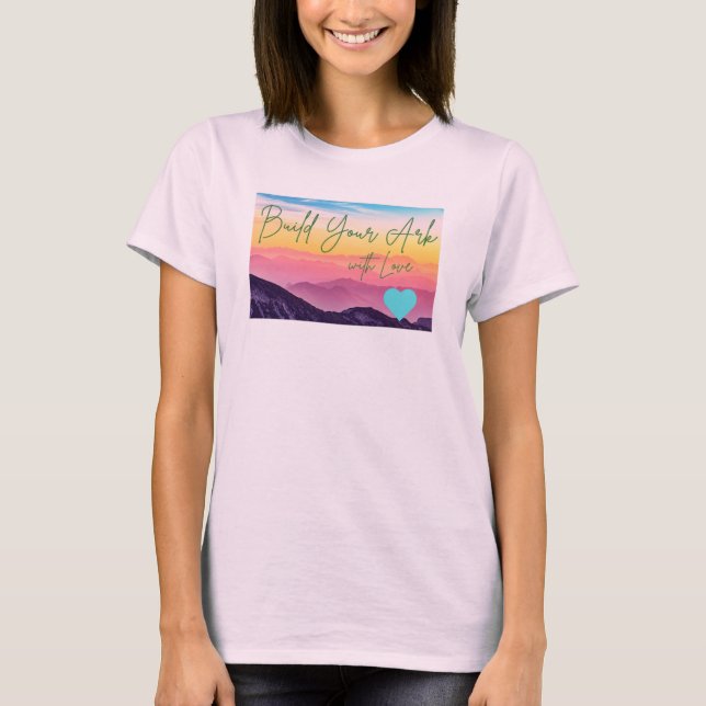 Construa sua arca com camiseta de amor para mulher (Frente)