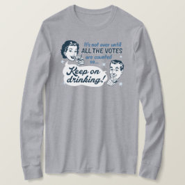 Contar todos os votos | Camisa LS | Retro Funny