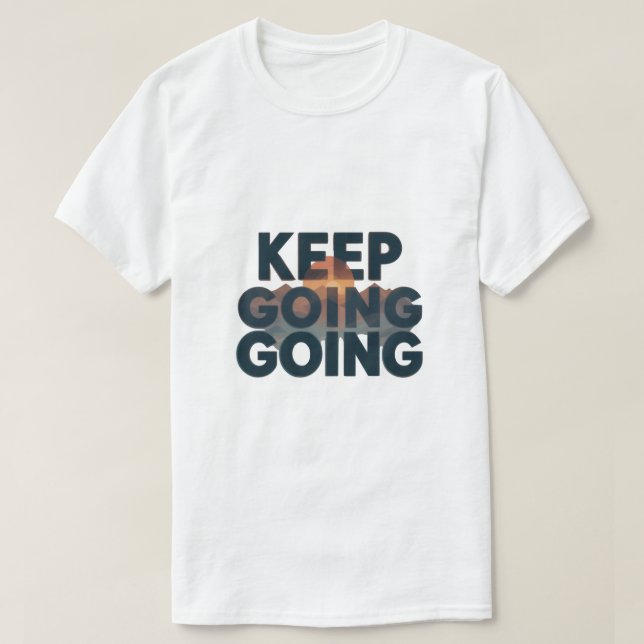 Continua A Fazer Camiseta Motivacional (Frente do Design)