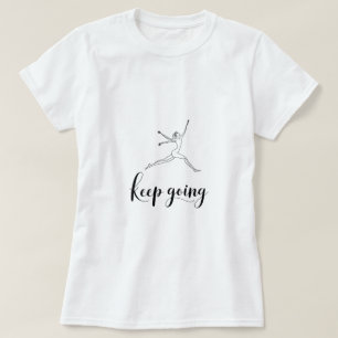 Continua - Camisa de T-Shirt Motivacional para Mul